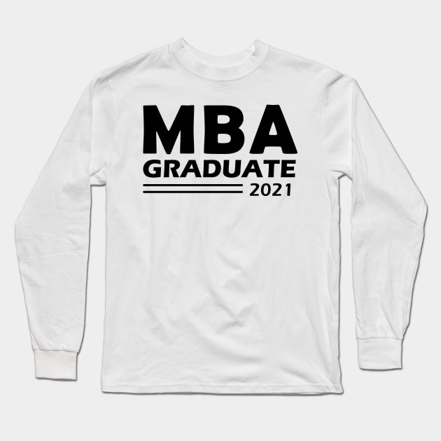 MBA Graduate 2021 Long Sleeve T-Shirt by KC Happy Shop